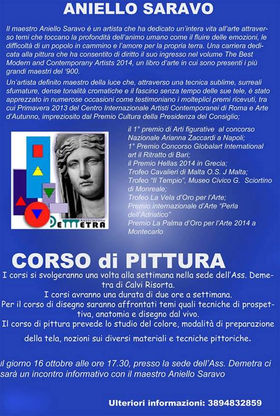 Calvi Risorta: CORSO DI PITTURA,  ORGANIZZATO DALLASSOCIAZIONE DEMETRA, CON IL MAESTRO ANIELLO SARAVO, ARTISTA DI FAMA INTERNAZIONALE